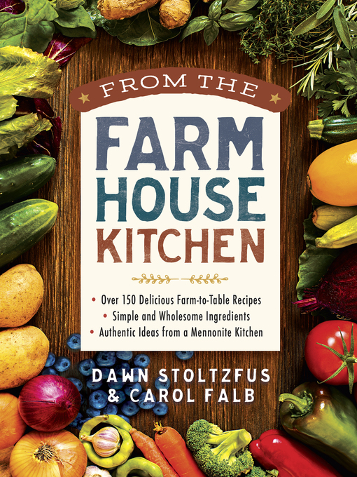 Title details for From the Farmhouse Kitchen by Dawn  Stoltzfus - Available